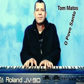 Download track Somente Olhar A Te Senhor Tom Matos