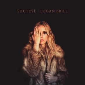 Download track Shuteye Logan Brill