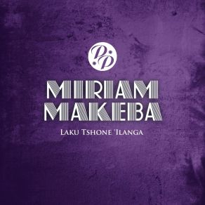 Download track Uyadela Miriam MakebaThe Skylarks