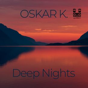 Download track Deep Nights Oscar K