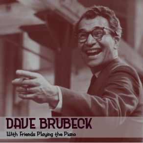 Download track Love Walked In Dave Brubeck