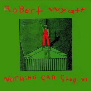 Download track Red Flag Robert Wyatt