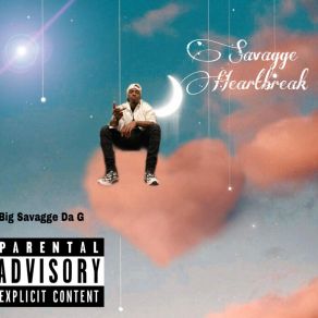 Download track Savagge Heartbreak (Intro) Big Savagge Da G