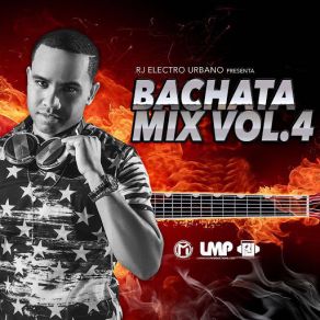 Download track Bachata Mix, Vol. 4 Rj