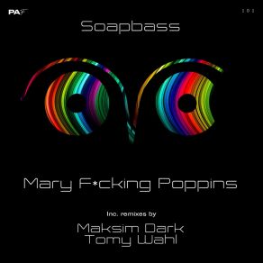 Download track Mary F * Cking Poppins (Maksim Dark Remix) SoapbassMaksim Dark