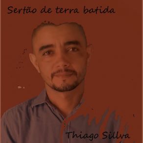 Download track Sertão De Terra Batida Thiago Sillva