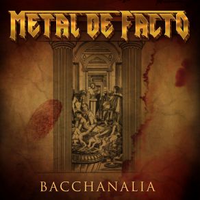 Download track Bacchanalia Metal De Facto