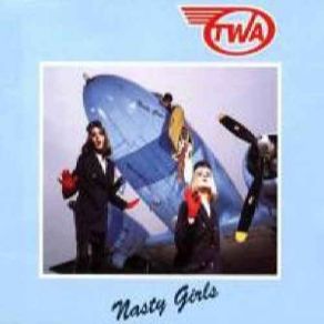 Download track Nasty Girls (Keith Litman Kardiac Edit) TWA