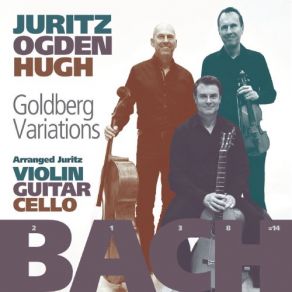 Download track Goldberg Variations, BWV 988: XXIV. Variatio 24. Canone All' Ottava. A 1 Clav (Arr. For Violin, Guitar & Cello By David Jurtiz) Craig Ogden, Tim Hugh, Guitar, David Juritz