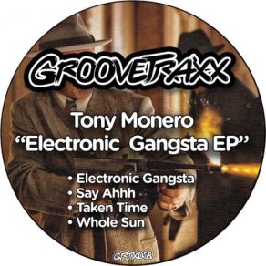 Download track Electronic Gangsta Tony Monero