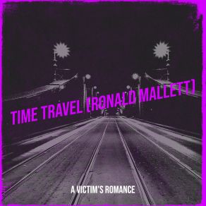 Download track Time Travel A Victim's Romance