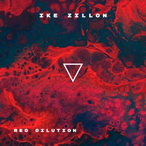 Download track Red Dilution IKE ZIILON