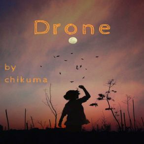 Download track Drone Chikuma