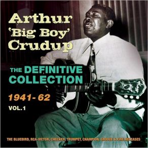 Download track Do It If You Want To Arthur ''Big Boy'' Crudup