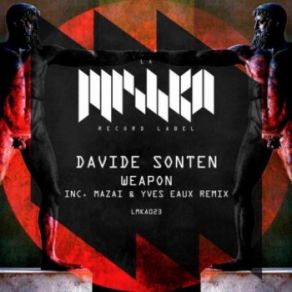 Download track Weapon (Mazai, Yves Eaux Remix) Davide SontenMazai