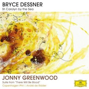 Download track St. Carolyn By The Sea Jonny Greenwood, Bryce Dessner, Copenhagen Phil, André De RidderAaron Dessner