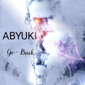 Download track I Am A Bad Man ABYUKI