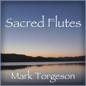 Download track Earth Prayer Mark Torgeson