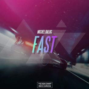 Download track Fast Michel Balog