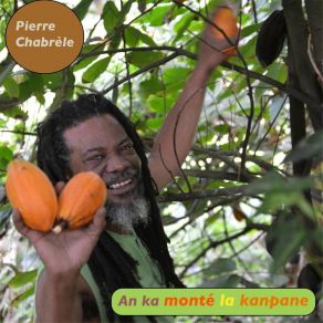 Download track An Ka Monté La Kanpane Pierre Chabrele