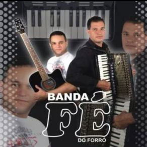 Download track O Vento Levou Banda Fé Do Forró