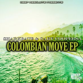 Download track Colombian Move Gary CooperSA