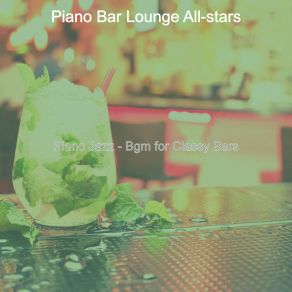 Download track High-Class Moods For Hotel Bars Bar Lounge All-Stars