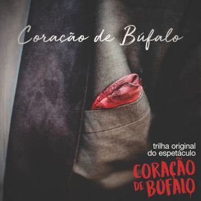 Download track Coração De Búfalo (Versão Orquestra Da Depressão Provinciana - Ao Vivo No Estúdio Lamparina) Coração De BúfaloOrquestra Da Depressão Provinciana