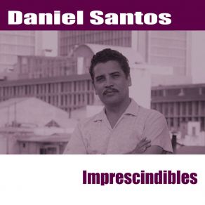 Download track Y Que Mi Socio Daniel Santos