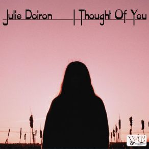 Download track Just When I Thought Julie Doiron