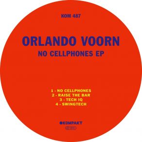 Download track No Cellphones Orlando Voorn