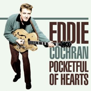 Download track Pocketful If Hearts Eddie Cochran