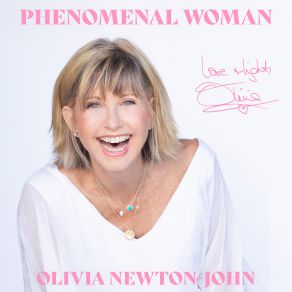 Download track Phenomenal Woman Olivia Newton - John