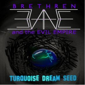 Download track Cosmic Egg Brethren And The Evil Empire