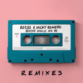 Download track Where Would We Be (Ben Casey Remix) Rozes