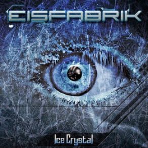 Download track Ice Crystal Eisfabrik