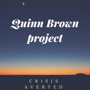 Download track Home For The Summer Quinn Brown Project