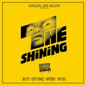 Download track The Shining Dusty Roadz