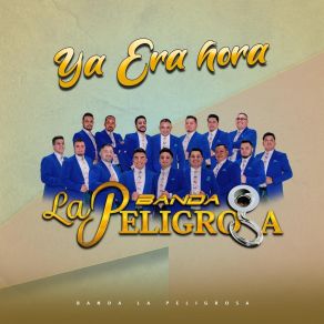 Download track Yo No Sé Mañana Banda La Peligrosa