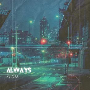 Download track Always (Speed Up) Zlinxc