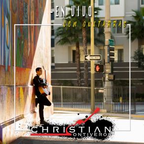 Download track Con El Sombrero De Lado (En Vivo) Christian Ontiveros