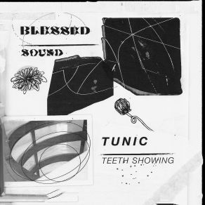 Download track Teeth Showing Blessed, Tunic