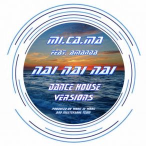 Download track Nai Nai Nai (Extended Disco Strike Mix) MI. CA. MAAmanda