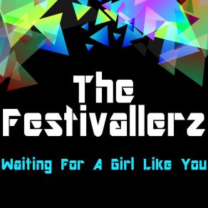 Download track Waiting For A Girl Like You (Extended Instrumental) The Festivallerz