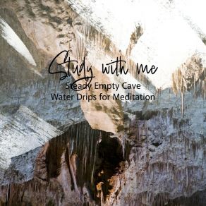 Download track Steady Empty Cave Water Drips For Meditation, Pt. 9 Sebastian Riegl