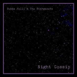 Download track Night Gossip Bubba Holly