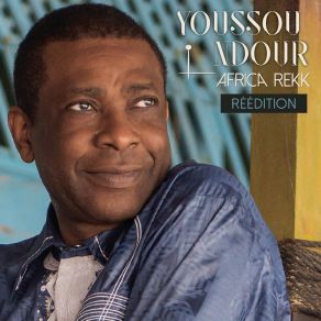 Download track Jeegel Nu (Forgiveness) Youssou N' Dour