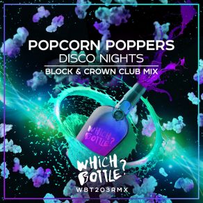 Download track Disco Nights (Block & Crown Club Mix) Popcorn PoppersBlock