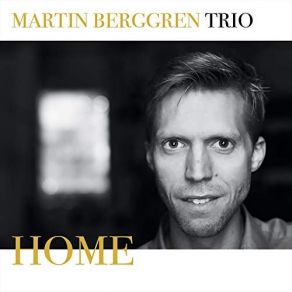 Download track Home Martin Berggren Trio