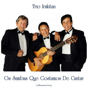 Download track No Taboleiro Da Baiana (Remastered 2019) Trio Irakitan